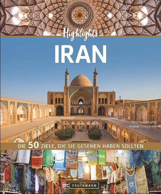 Highlights Iran (Priska Seisenbacher)
