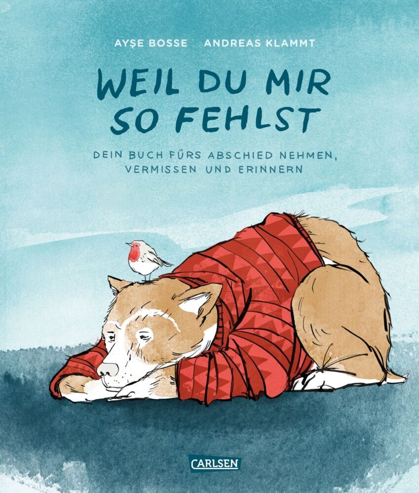 Weil du mir so fehlst (Ayse Bosse)