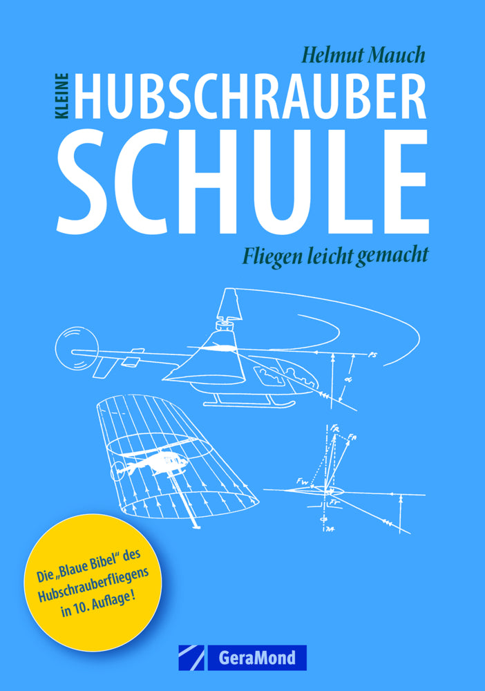 Kleine Hubschrauberschule (Helmut Mauch)