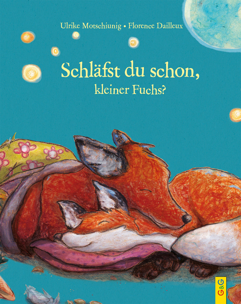 Schläfst du schon, kleiner Fuchs? (Ulrike Motschiunig)
