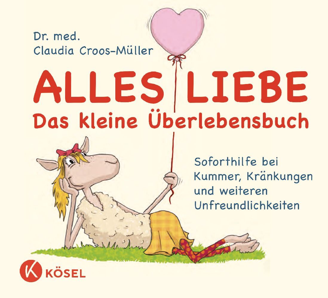 Alles Liebe - Das kleine Überlebensbuch (Claudia Croos-Müller)