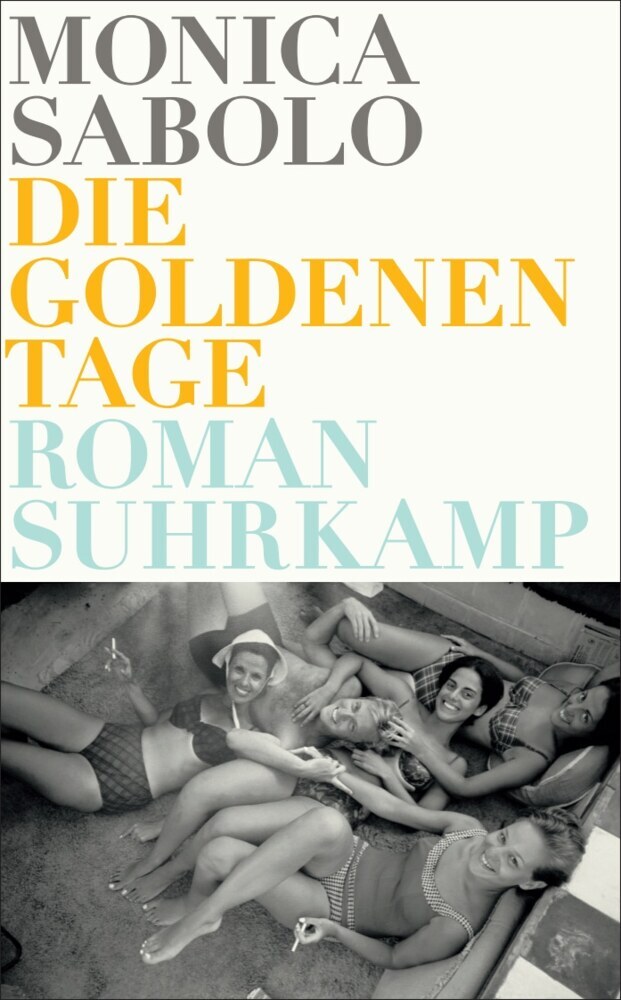 Die goldenen Tage (Monica Sabolo)