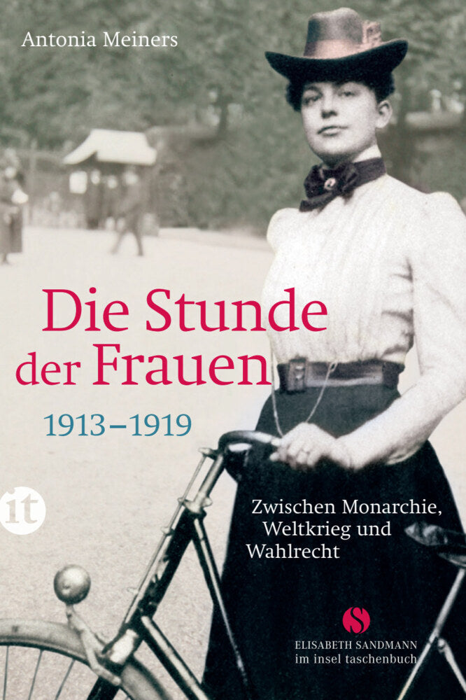 Die Stunde der Frauen 1913-1919 (Antonia Meiners)