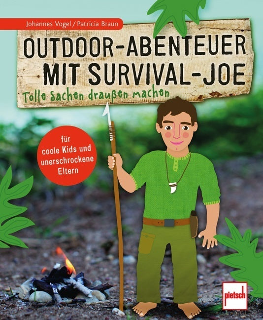 Outdoor-Abenteuer mit Survival-Joe (Johannes Vogel)