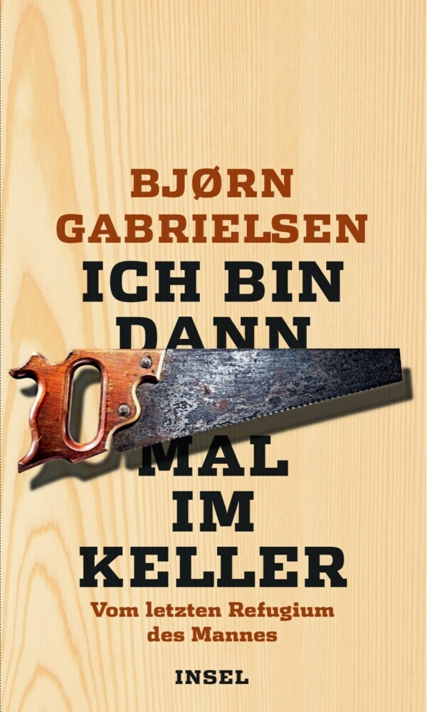 Ich bin dann mal im Keller (Björn Gabrielsen)