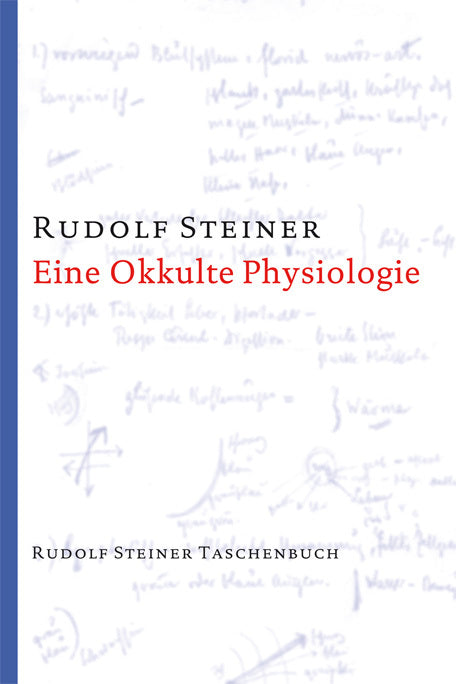 Eine Okkulte Physiologie (Rudolf Steiner)