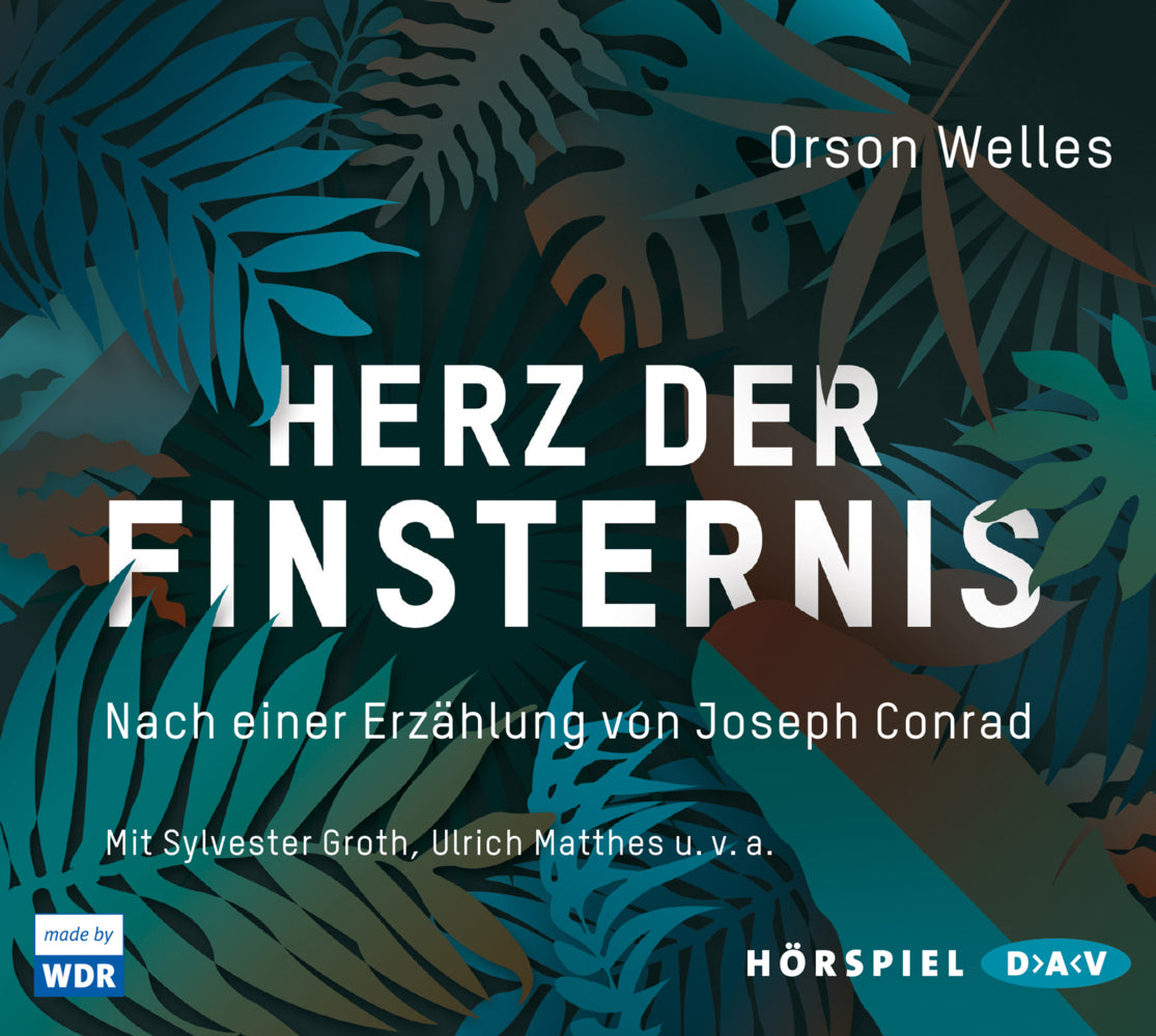 Herz der Finsternis. Nach einer Erzählung von Joseph Conrad, 2 Audio-CD (Orson Welles)