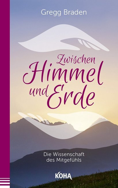 Zwischen Himmel und Erde (Gregg Braden)