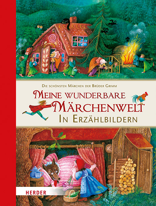 Meine wunderbare Märchenwelt in Erzählbildern (Jacob Grimm)