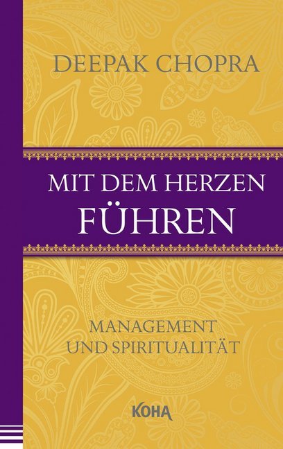 Mit dem Herzen führen (Deepak Chopra)