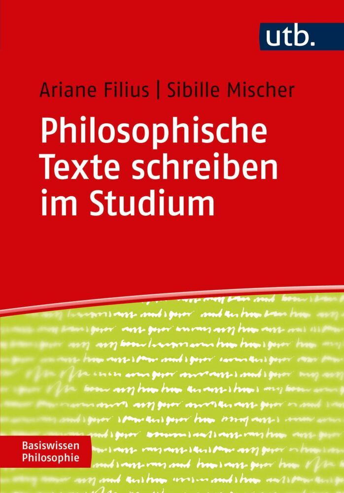 Philosophische Texte schreiben im Studium (Ariane Filius)