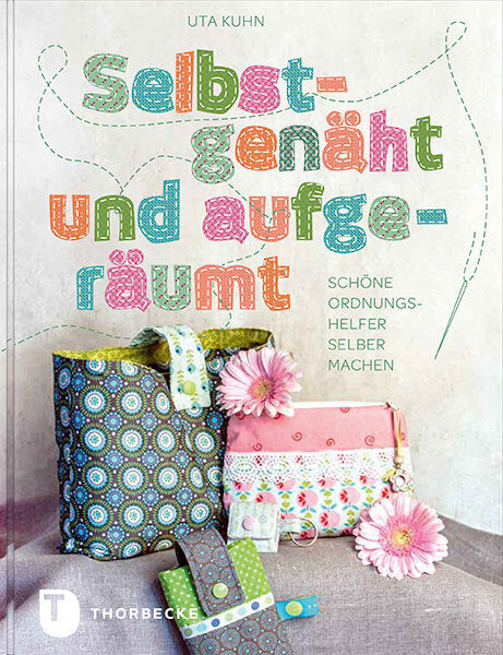 Selbstgenäht und aufgeräumt (Uta Kuhn)