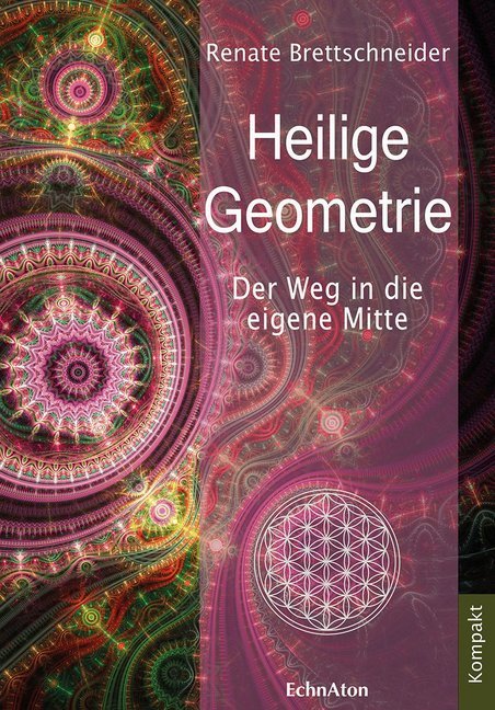 Heilige Geometrie (Renate Brettschneider)