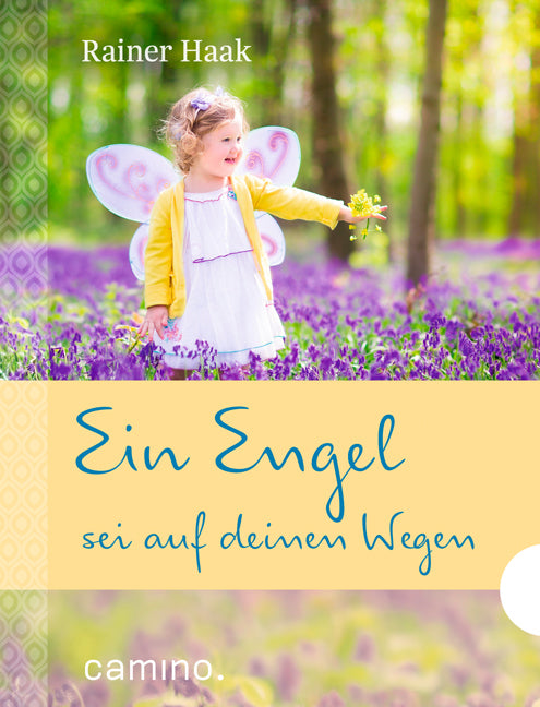 Ein Engel sei auf deinen Wegen (Rainer Haak)