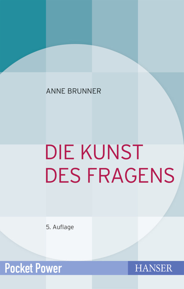 Die Kunst des Fragens (Anne Brunner)
