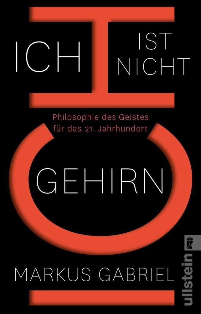 Ich ist nicht Gehirn (Markus Gabriel)