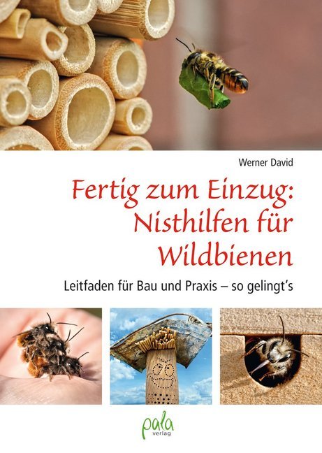 Fertig zum Einzug: Nisthilfen für Wildbienen (Werner David)