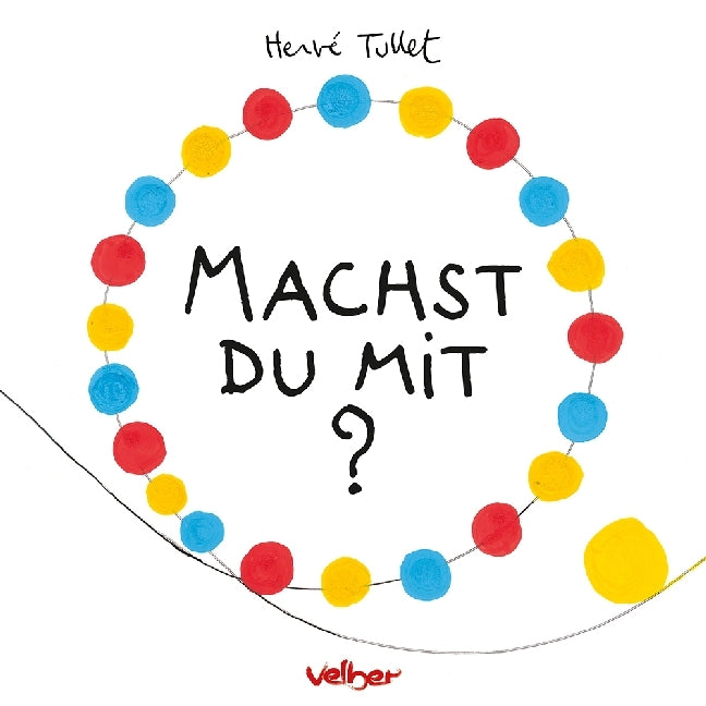 Machst Du mit? (Hervé Tullet)