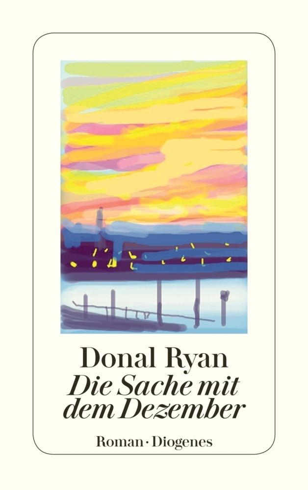 Die Sache mit dem Dezember (Donal Ryan)