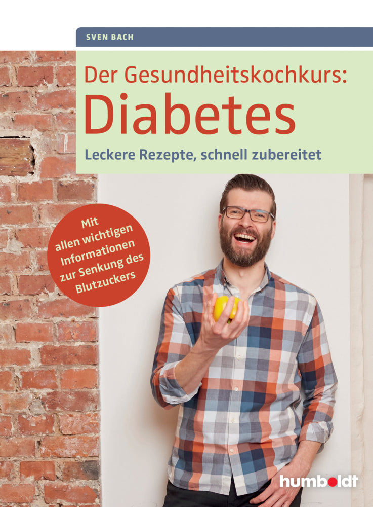 Der Gesundheitskochkurs: Diabetes (Sven Bach)