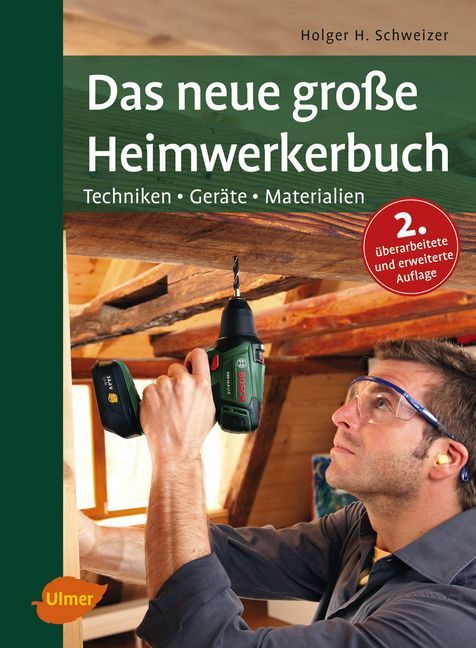 Das neue große Heimwerkerbuch (Holger H. Schweizer)