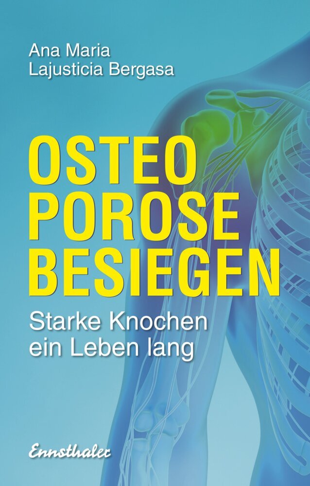 Osteoporose besiegen (Ana M. Lajusticia Bergasa)