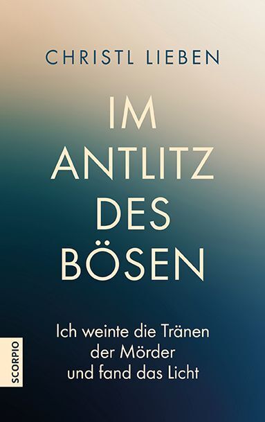 Im Antlitz des Bösen (Christl Lieben)