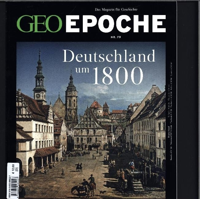 GEO Epoche / GEO Epoche 79/2016 - Deutschland um 1800 (Michael Schaper)