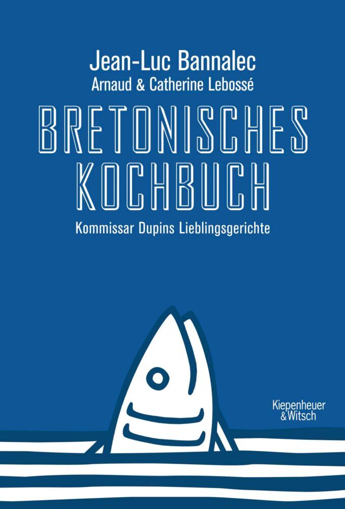 Bretonisches Kochbuch (Jean-Luc Bannalec)