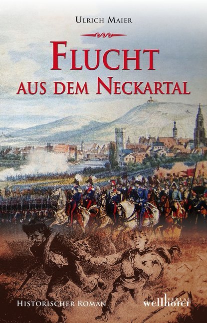 Flucht aus dem Neckartal (Ulrich Maier)