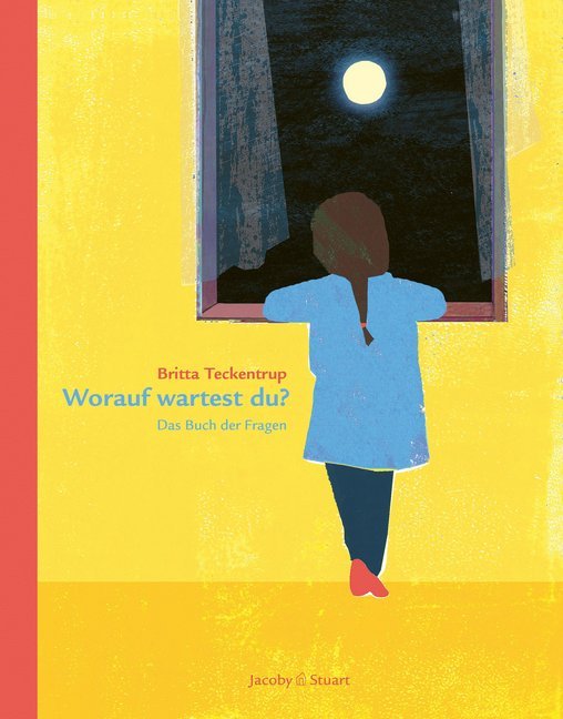 Worauf wartest du? (Britta Teckentrup)