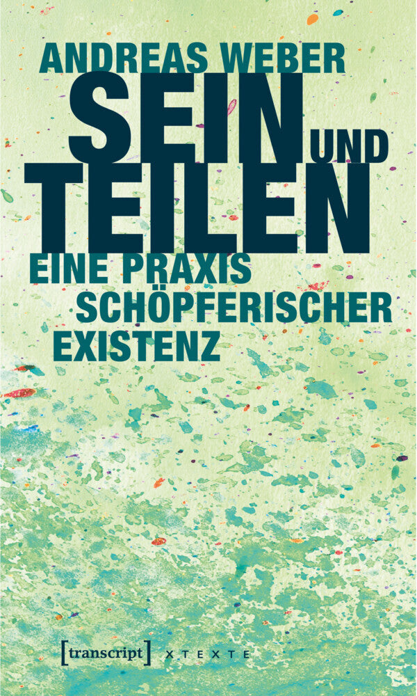 Sein und Teilen (Andreas Weber)