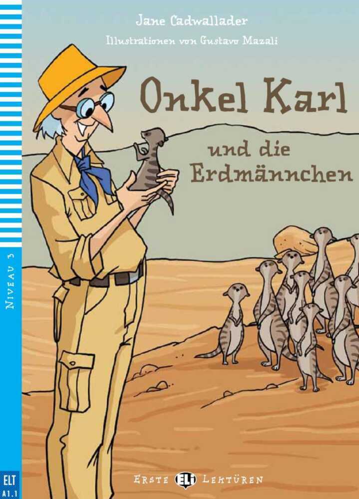 Onkel Karl und die Erdmännchen (Jane Cadwallader)