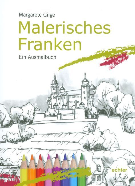 Malerisches Franken (Margarete Gilge)