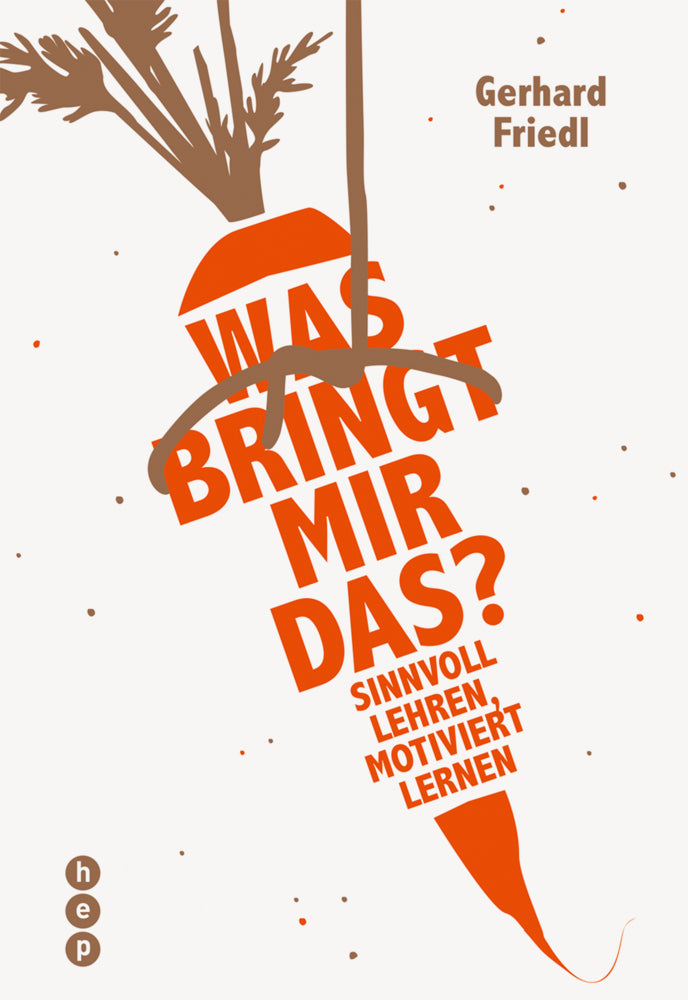 Was bringt mir das? (Gerhard Friedl)