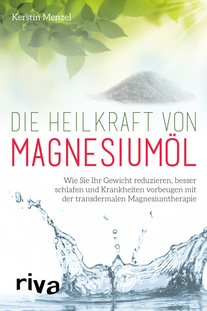 Die Heilkraft von Magnesiumöl (Kerstin Menzel)