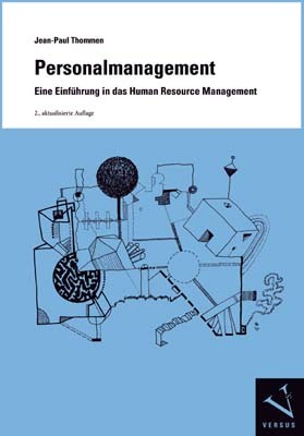 Personalmanagement. Eine Einführung in das Human Resource Management (Jean-Paul Thommen)