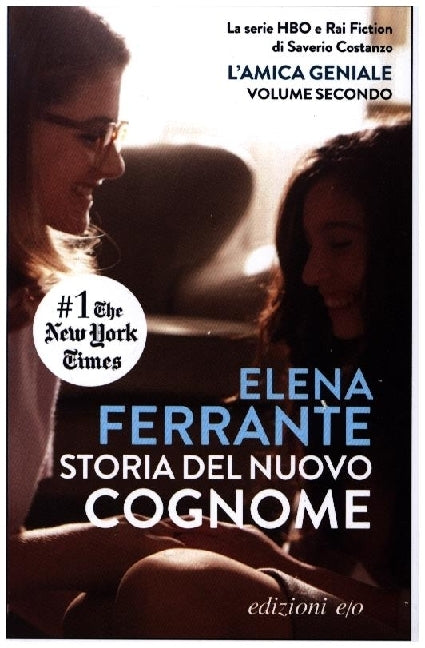 L'amica geniale - Storia del nuovo cognome (Elena Ferrante)