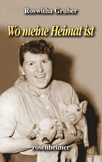 Wo meine Heimat ist (Roswitha Gruber)