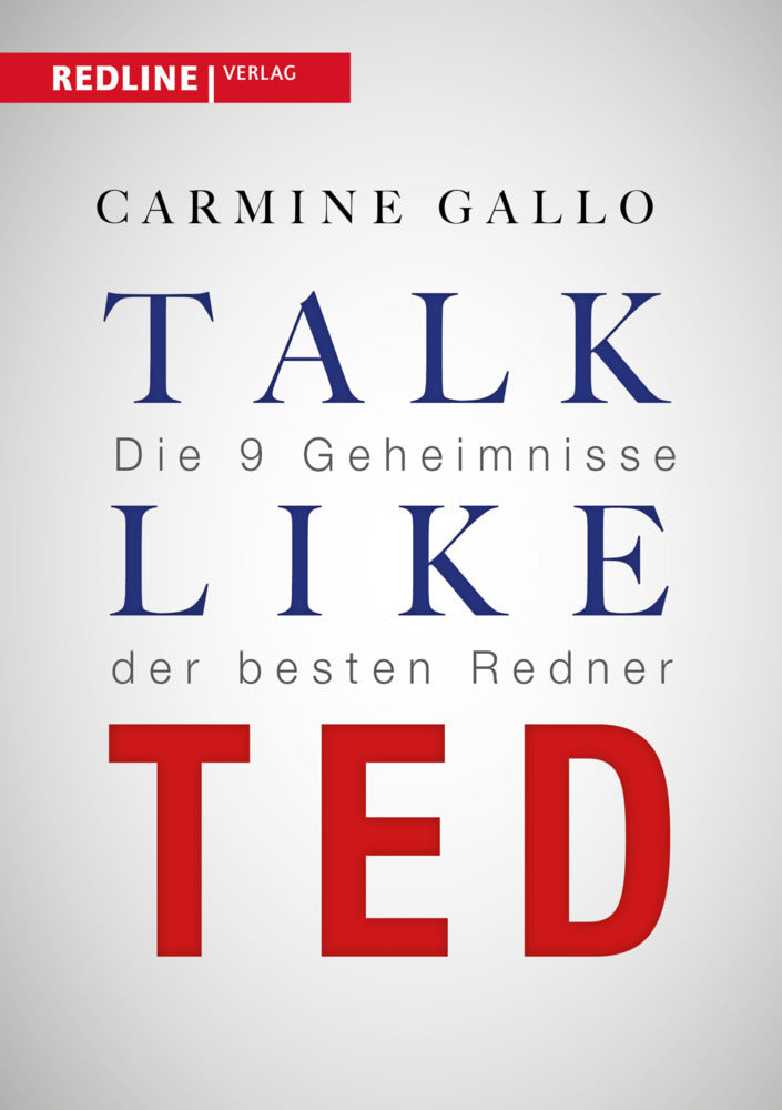 Talk like TED (Carmine Gallo)