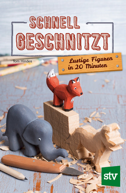 Schnell geschnitzt (Tom Hindes)