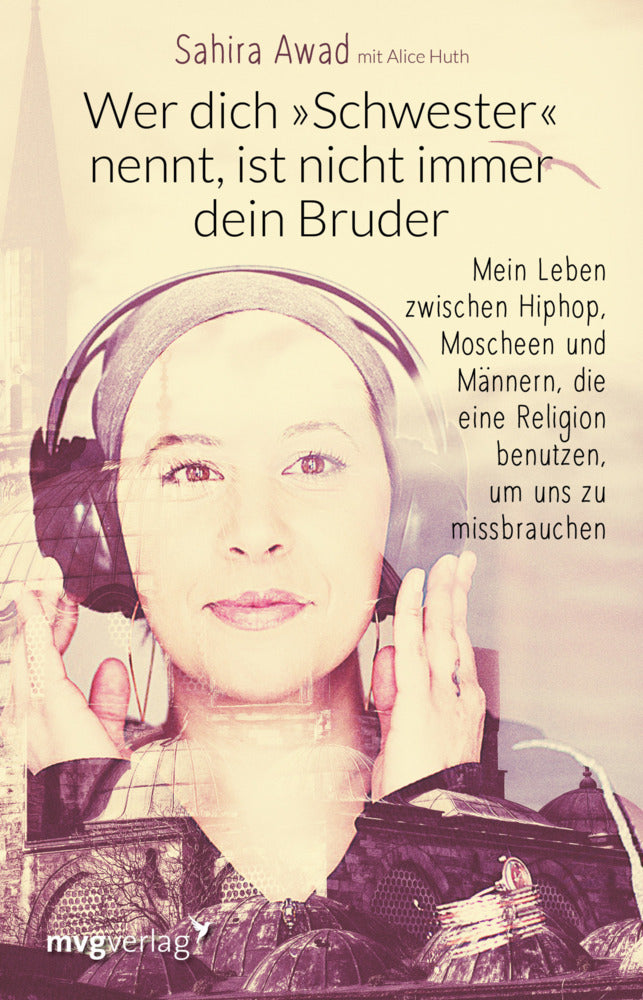 Wer dich "Schwester" nennt, ist nicht immer dein Bruder (Sahira Awad)