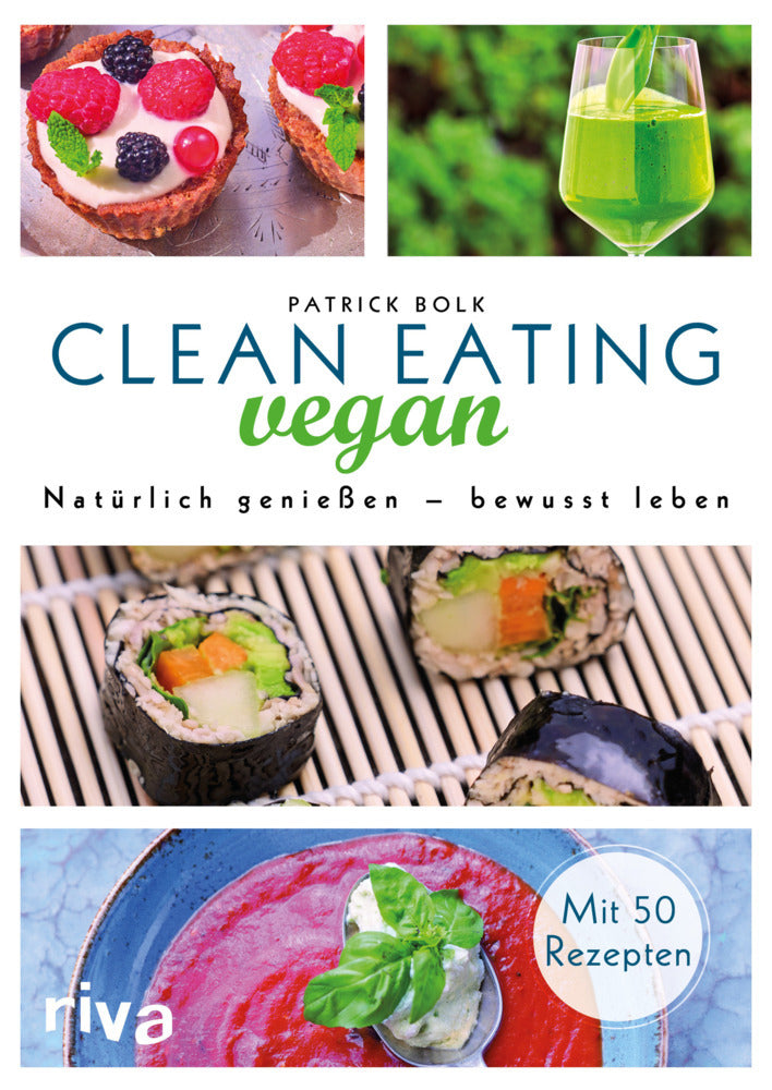 Clean Eating vegan (Patrick Bolk)
