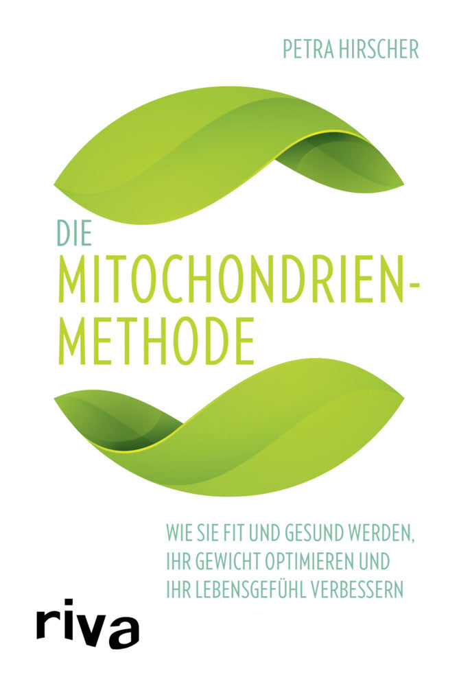 Die Mitochondrien-Methode (Petra Hirscher)