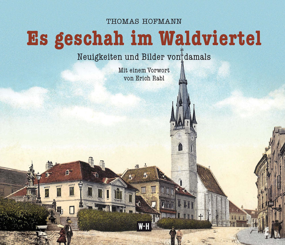 Es geschah im Waldviertel (Thomas Hofmann)