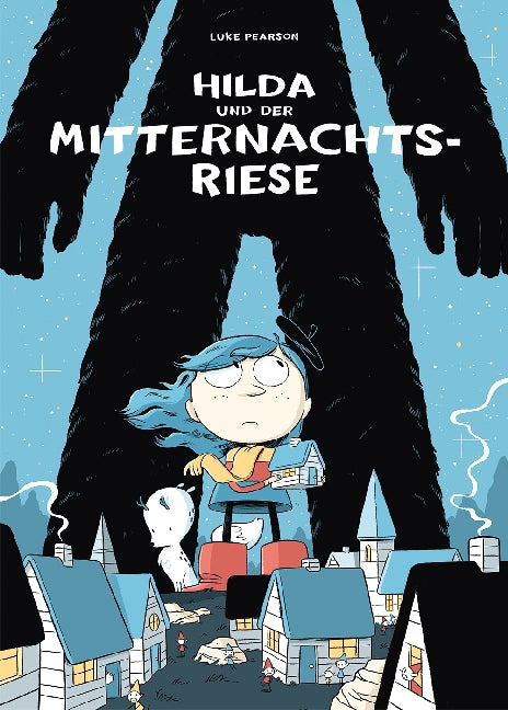 Hilda und der Mitternachtsriese (Luke Pearson)