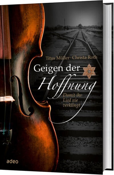 Geigen der Hoffnung (Titus Müller)
