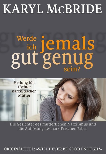 Werde ich jemals gut genug sein? (Karyl Mcbride)