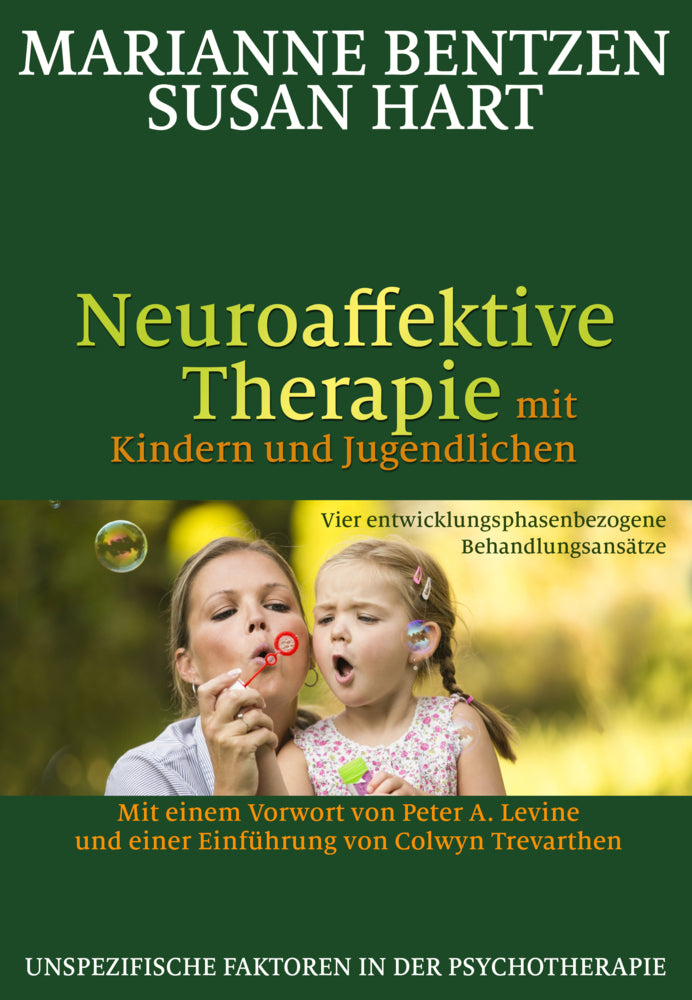 Neuroaffektive Therapie mit Kindern und Jugendlichen (Marianne Bentzen)