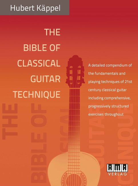 The Bible of Classical Guitar Technique (Hubert Käppel)